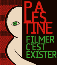 Palestine: FILMER C'EST EXISTER